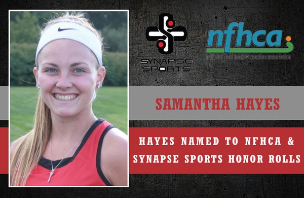 Samantha Hayes Named to NFHCA & Synapse Sports Honor Rolls