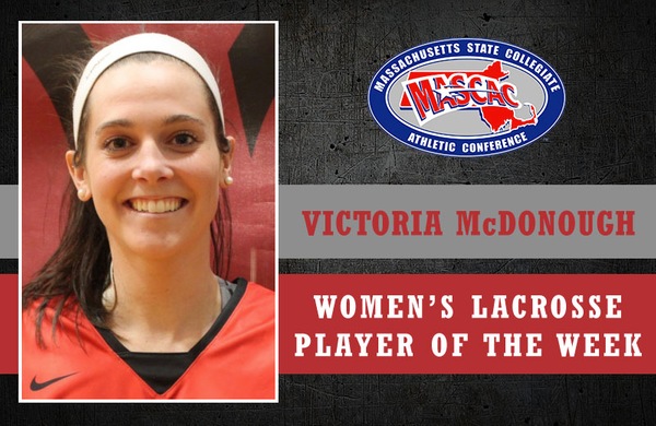 Victoria McDonough Named MASCAC Women’s Lacrosse Player of the Week